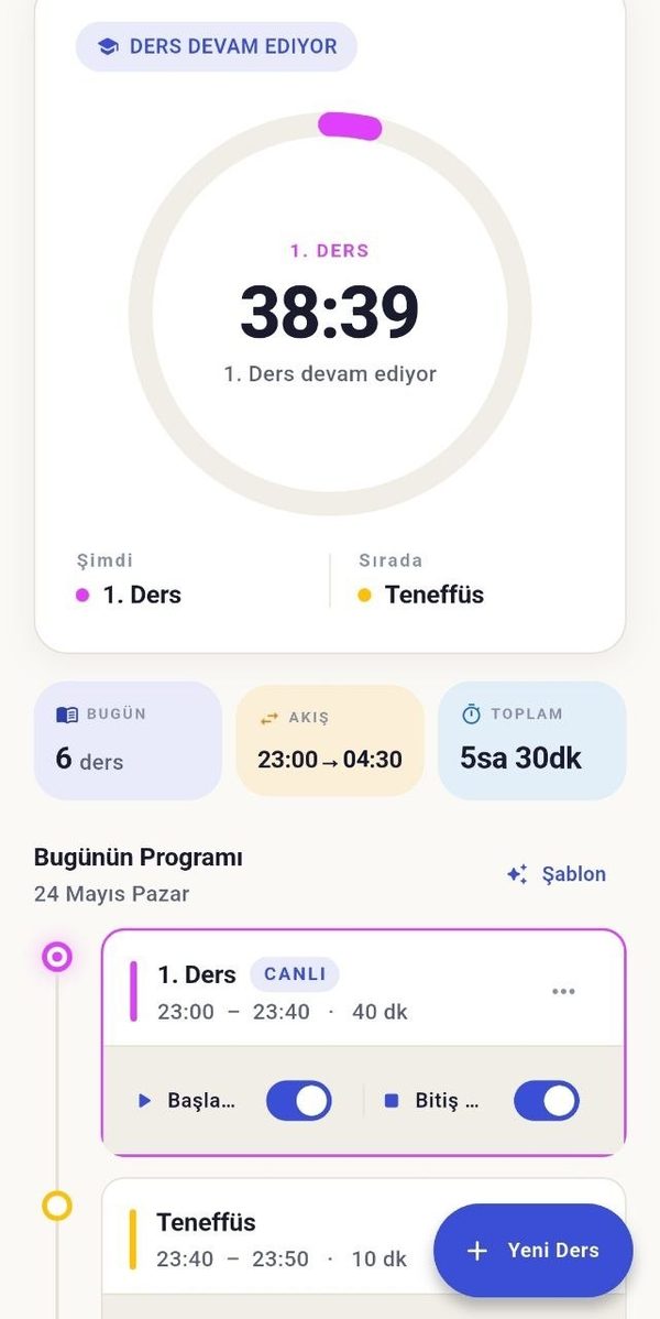 Ana ekran: 1. Ders devam ediyor, bitmesine 38 dakika 39 saniye var; altında bugünün programı